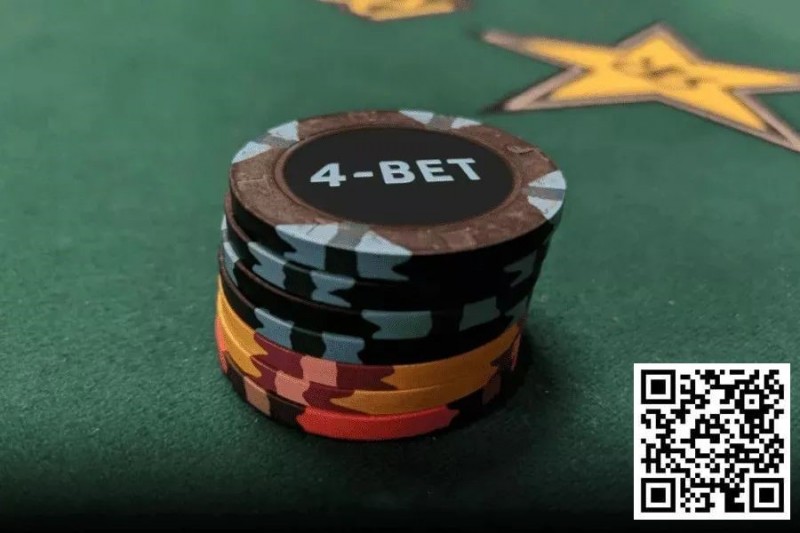 【DD扑克】玩法：翻前什么情况下适合4bet和5bet？